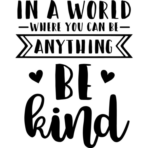 In a world where you can be anything, be kind Thumbnail