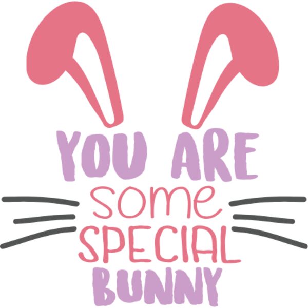 You are some Special Bunny Thumbnail